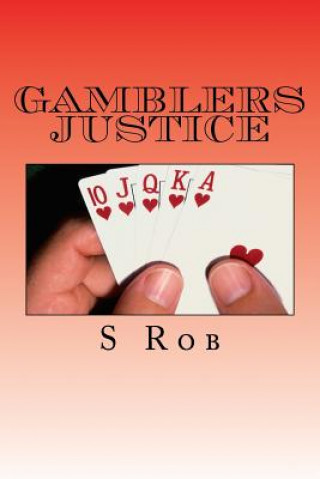 Kniha Gamblers Justice S Rob