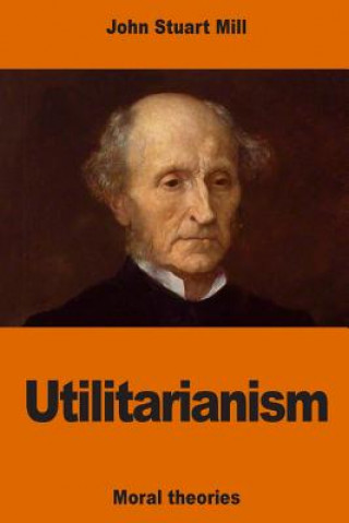 Knjiga Utilitarianism John Stuart Mill