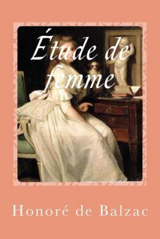 Kniha Étude de femme Honore De Balzac