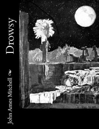 Knjiga Drowsy John Ames Mitchell