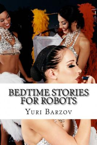 Książka Bedtime Stories for Robots MR Yuri N Barzov