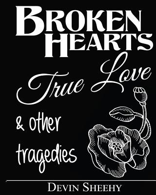 Knjiga Broken Hearts, True Love and Other Tragedies Devin J Sheehy
