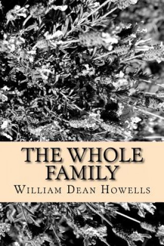 Knjiga The whole family William Dean Howells