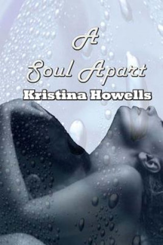 Βιβλίο A Soul Apart Kristina Howells