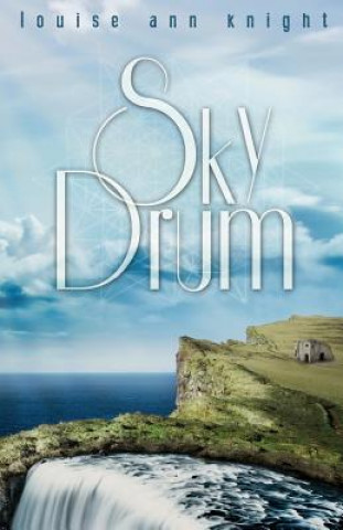 Knjiga Sky Drum Louise Ann Knight