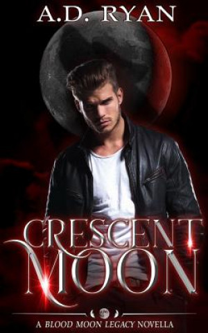 Knjiga Crescent Moon A D Ryan
