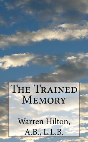 Kniha The Trained Memory Warren Hilton a B