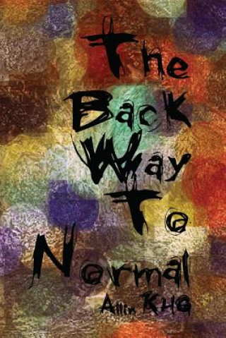 Boek The Back Way To Normal Allin Khg