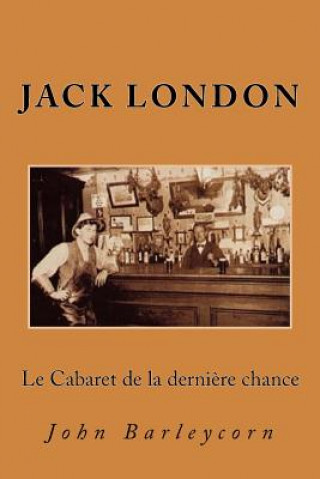 Kniha Le Cabaret de la derniere chance Jack London