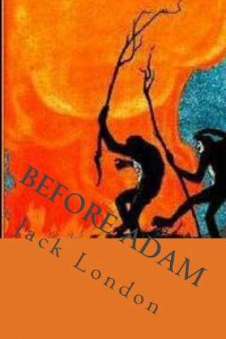Knjiga Before Adam Jack London
