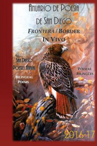 Kniha Anuario de Poesia de San Diego 2016-17: Frontera - Border: In Vivo William Harry Harding