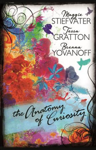 Kniha The Anatomy of Curiosity Brenna Yovanoff
