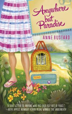 Knjiga Anywhere But Paradise Anne Bustard