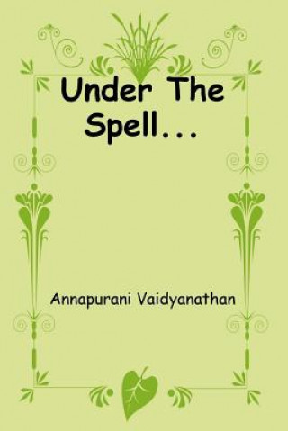 Knjiga Under The Spell... MS Annapurani Vaidyanathan