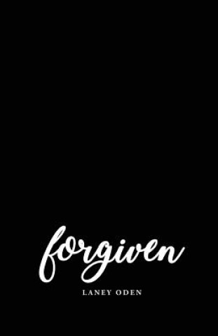 Knjiga Forgiven Laney Oden