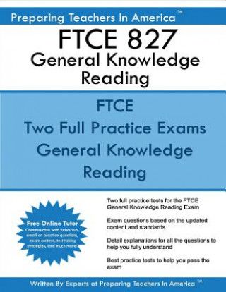Kniha FTCE 827 General Knowledge Reading: FTCE General Knowledge GKT Reading Preparing Teachers in America