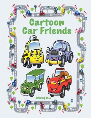 Carte Cartoon Car Friends Coloring Book Sandy Mahony