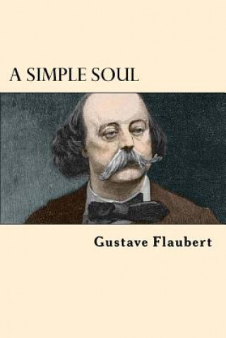 Kniha A Simple Soul Gustave Flaubert