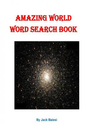 Kniha Amazing World Word Search Book Jack Baiesi