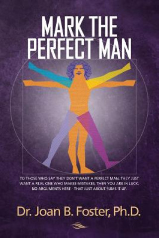 Knjiga Mark The Perfect Man Dr Joan B Foster Ph D