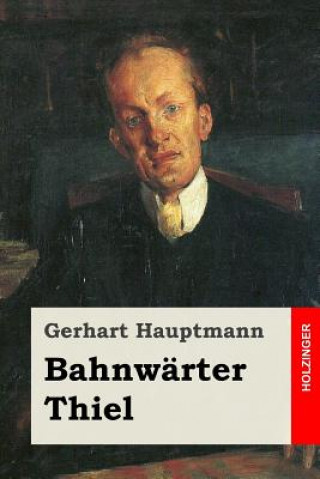 Książka Bahnwärter Thiel Gerhart Hauptmann