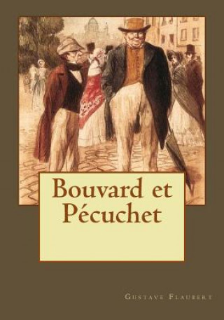 Книга Bouvard et Pécuchet Gustave Flaubert