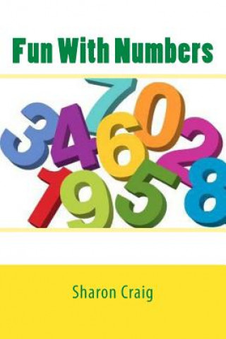 Knjiga Fun With Numbers Sharon Bennett/Craig