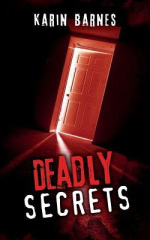 Knjiga Deadly Secrets Karin Barnes
