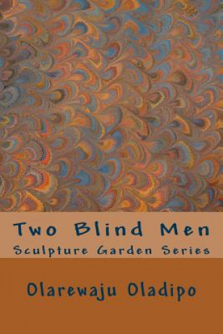 Книга Two Blind Men Olarewaju Oladipo