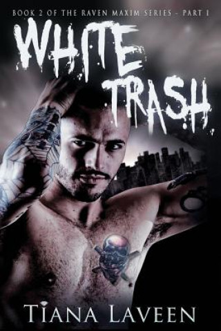Knjiga White Trash Tiana Laveen