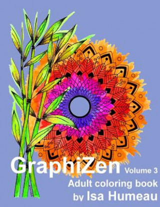 Knjiga GraphiZen Volume 3 Isa Humeau