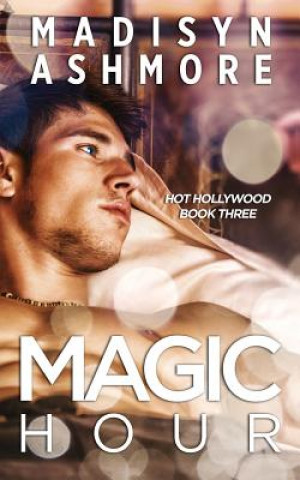 Knjiga Magic Hour Madisyn Ashmore