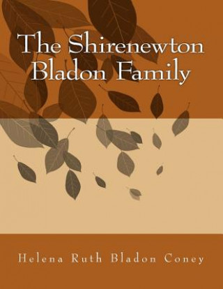 Kniha The Shirenewton Bladon Family Helena Bladon Coney