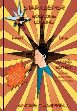 Книга Starkeeper: Longing: Part One: (Second Edition) Andre Campbell