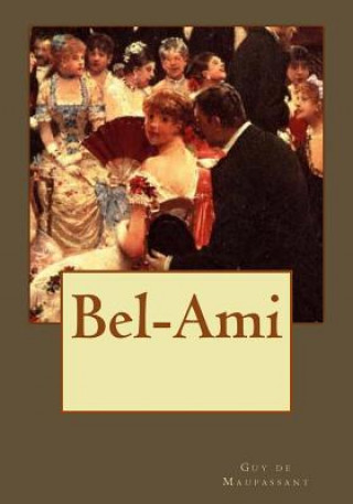 Книга Bel-Ami Guy de Maupassant