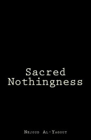 Buch Sacred Nothingness Nejoud Al-Yagout