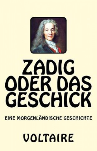 Buch Zadig oder das Geschick: Eine morgenländische Geschichte Voltaire