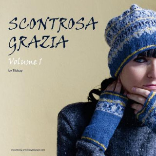 Carte Scontrosa Grazia: Volume 1 Valentina Cosciani