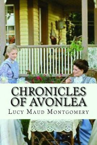 Kniha Chronicles of avonlea (English Edition) Lucy Maud Montgomery