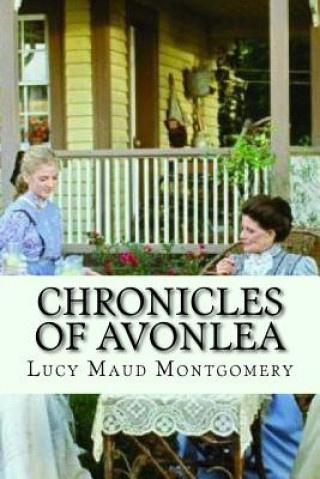 Könyv Chronicles of avonlea (English Edition) Lucy Maud Montgomery