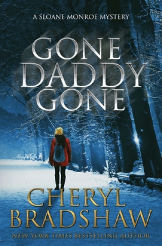 Knjiga Gone Daddy Gone Cheryl Bradshaw