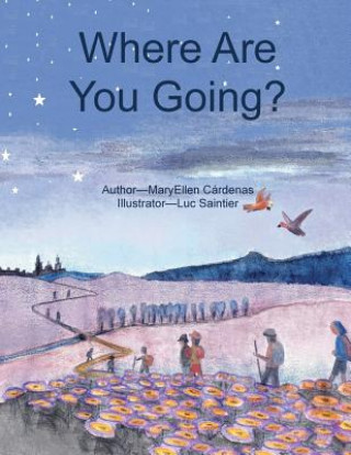 Buch Where Are You Going? Mary Ellen Cardenas