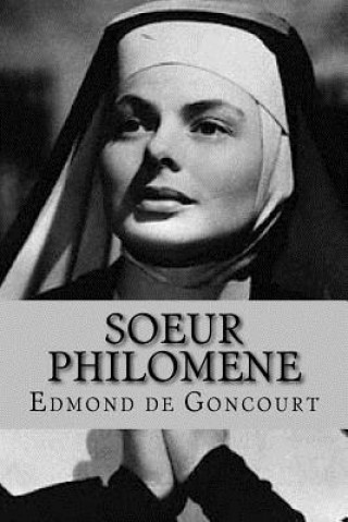 Книга Soeur Philomene (French Edition) Edmond De Goncourt