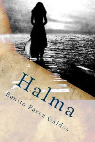 Kniha Halma Benito Perez Galdos