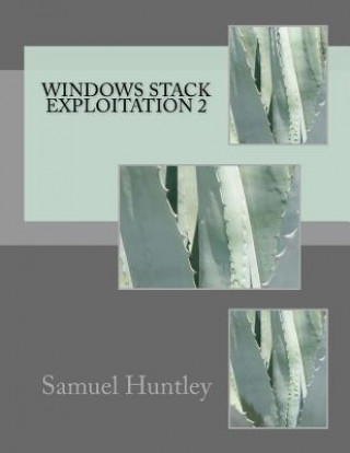 Book Windows Stack Exploitation 2 MR Samuel Huntley