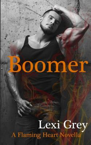 Книга Boomer: A Flaming Heart Novella Lexi Grey