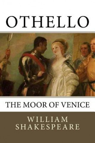 Carte Othello: The Moor of Venice William Shakespeare