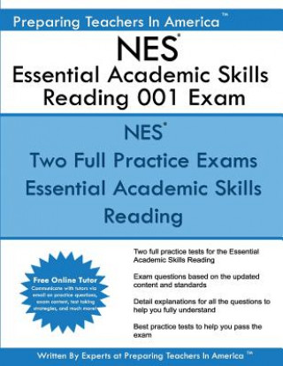 Carte NES Essential Academic Skills Reading 001 Exam: Essential Academic Skills Reading NES (National Evaluation Series) Preparing Teachers in America