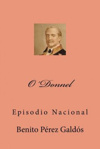 Buch O'Donnel Benito Perez Galdos