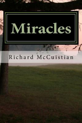 Buch Miracles Richard W McCuistian